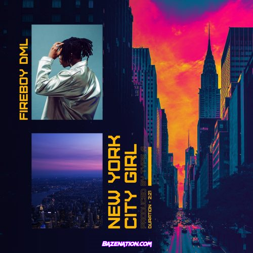 Fireboy DML – New York City Girl MP3 Download