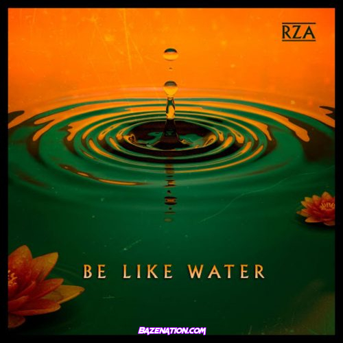 RZA - Be Like Water Mp3 Download