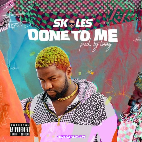 Skales – Done To Me Mp3 Download