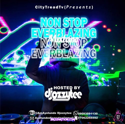 DJ Ozzytee – Non Stop Everblazing Mix Mp3 Download