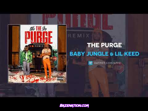 Baby Jungle & Lil Keed - The Purge Mp3 Download