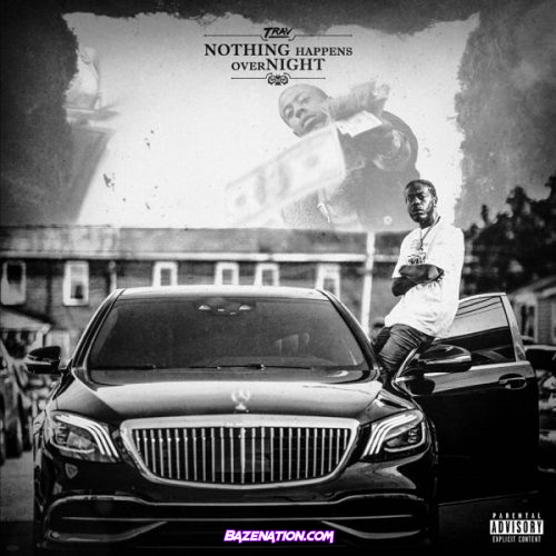 DOWNLOAD ALBUM: Trav – Nothing Happens Overnight [Zip File]