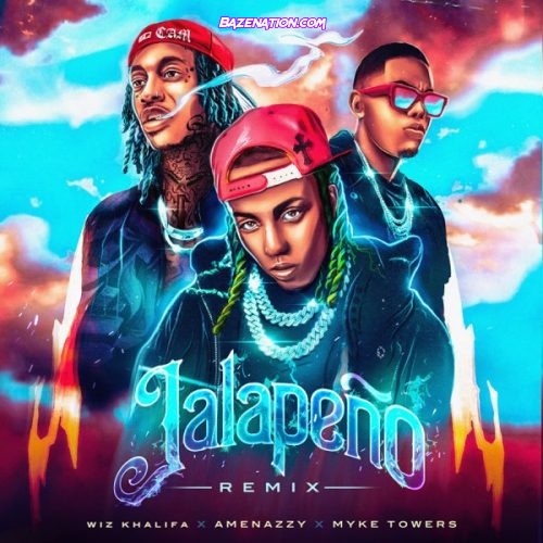 Amenazzy, Wiz Khalifa & Myke Towers - Jalapeño (Remix) Mp3 Download