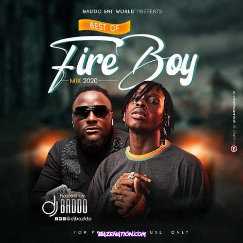 DJ Baddo – Best Of Fireboy Mix Mp3 Download