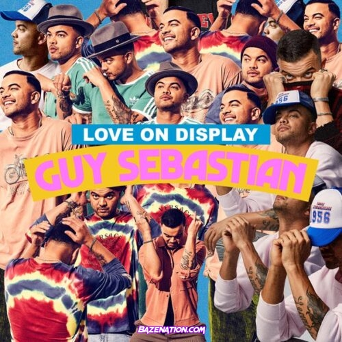 Guy Sebastian - Love On Display Mp3 Download