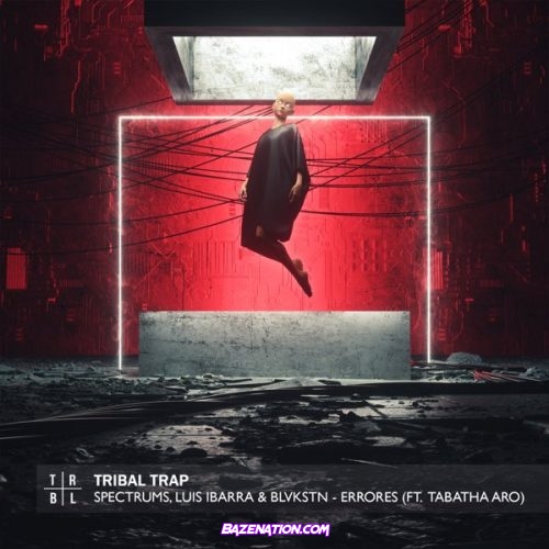 Spectrums, Luis Ibarra & Blvkstn - Errores ft. Tabatha Aro Mp3 Download