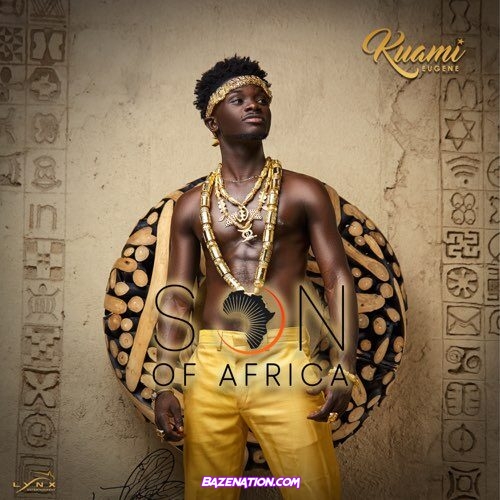 DOWNLOAD ALBUM: Kuami Eugene – Son Of Africa [Zip File]