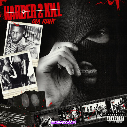 DOWNLOAD ALBUM: Ola Runt - Harder 2 Kill [Zip File]