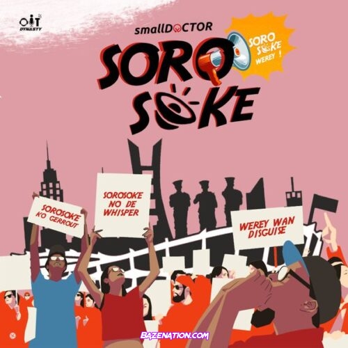 Small Doctor – Soro Soke Mp3 Download