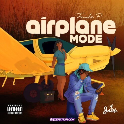 DOWNLOAD EP: Fendi P - Airplane Mode [Zip File]