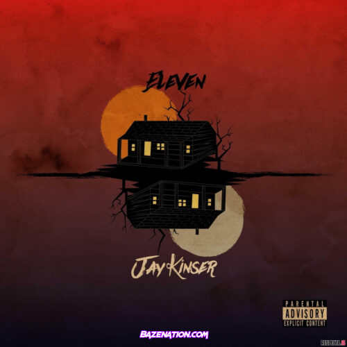 DOWNLOAD ALBUM: Jay Kinser - Eleven [Zip File]