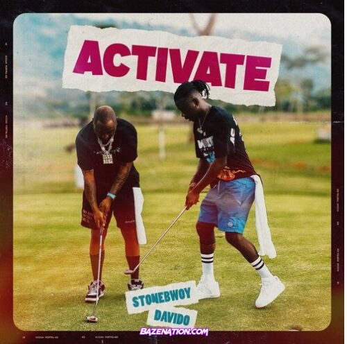 Stonebwoy - Activate (feat. Davido) Mp3 Download