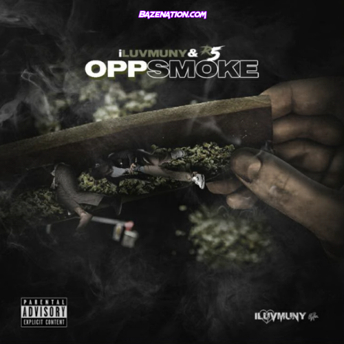 iLuvMuny & R5 - Opp Smoke Mp3 Download