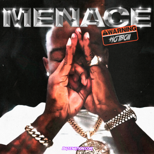 Hotboii - Menace Mp3 Download