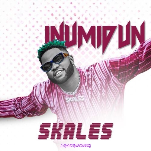 Skales - Inumidun Mp3 Download