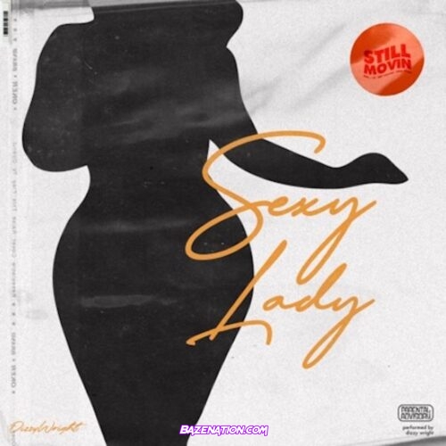 Dizzy Wright - Sexy Lady Mp3 Download