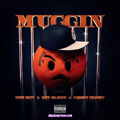 Doe Boy - Muggin ft. Key Glock & Kenny Muney Mp3 Download