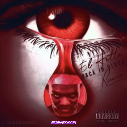 EL Hitta - Back In Blood (Remix) Mp3 Download