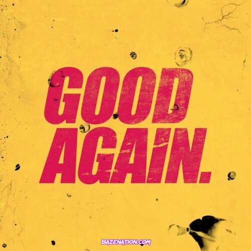 Laidback Luke - Good Again ft. Shiah Maisel Mp3 Download