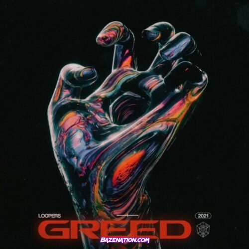 Loopers - Greed Mp3 Download