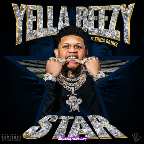 Yella Beezy & Erica Banks - STAR Mp3 Download