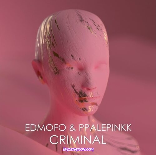 Edmofo & Ppalepinkk - CRIMINAL