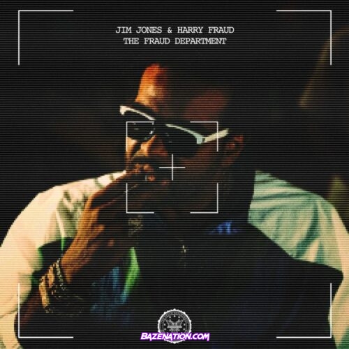 DOWNLOAD ALBUM: Jim Jones & Harry Fraud - The Fraud Department [Zip File]