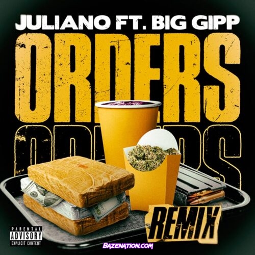 Juliano & Big Gipp - Orders (Remix) Mp3 Download