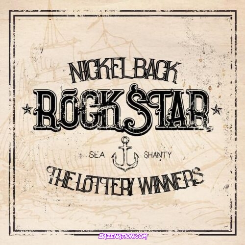 Nickelback - Rockstar Sea Shanty (feat. The Lottery Winners) Mp3 Download