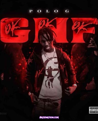 Polo G – GNF (OKOKOK) Mp3 Download