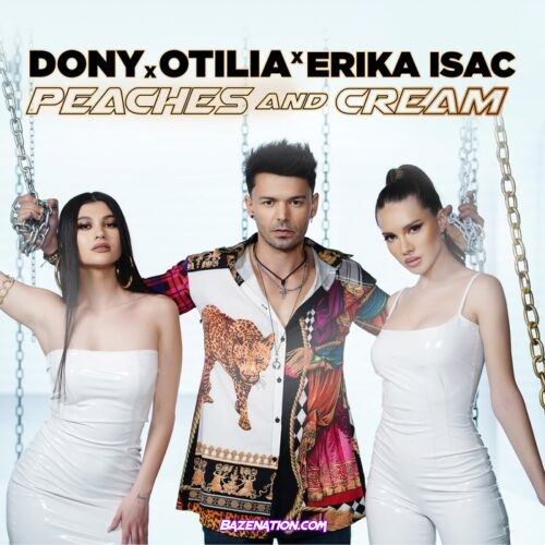 Dony - Peaches And Cream (feat. OTI & Erika Isac) Mp3 Download