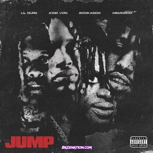 Lil Durk, King Von, Booka600 & Memo600 - JUMP Mp3 Download