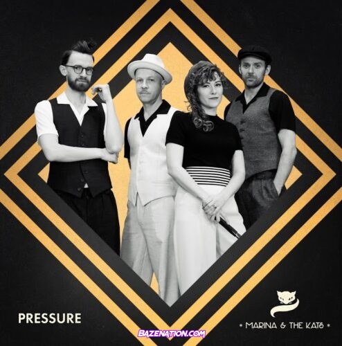 Marina & The Kats - Pressure Mp3 Download