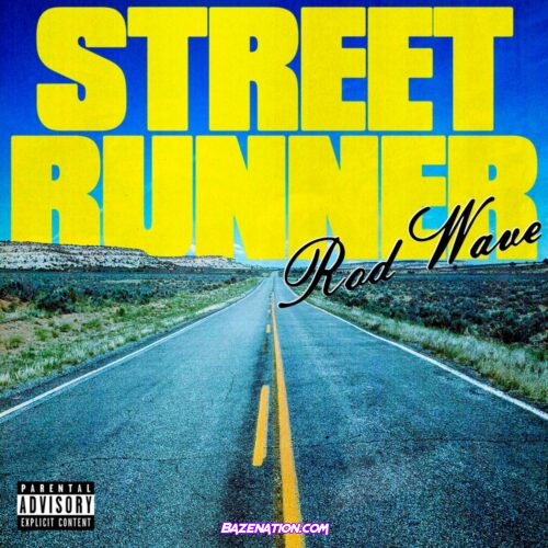 Rod Wave - Street Runner Mp3 Download