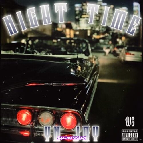 YN Jay – Night Time Mp3 Download