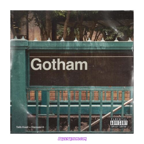 DOWNLOAD ALBUM: Gotham, Talib Kweli & Diamond D - Gotham [Zip File]