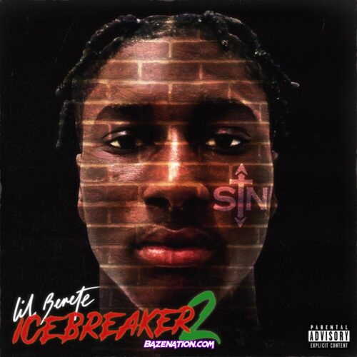 DOWNLOAD ALBUM: Lil Berete - Icebreaker 2 (Deluxe) [Zip File]