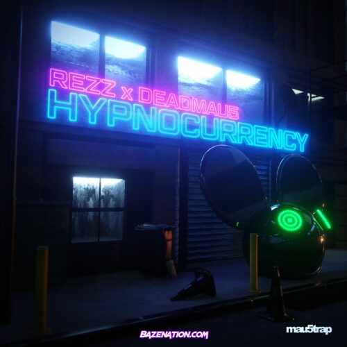 REZZ, Deadmau5 – Hypnocurrency Mp3 Download