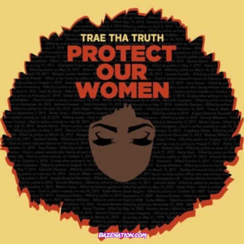 Trae Tha Truth - Protect Our Women Mp3 Download