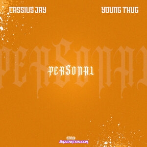 Cassius Jay – Personal Ft. Young Thug Mp3 Download