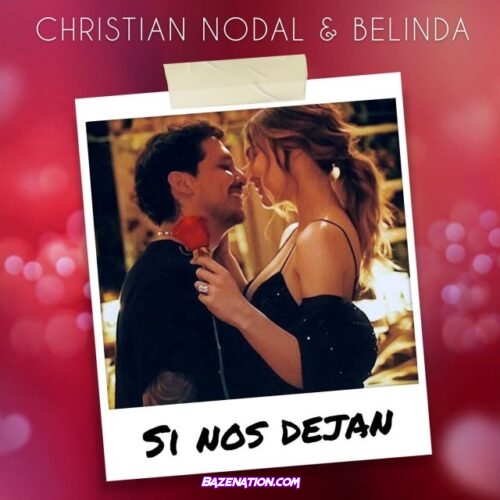 Christian Nodal – Si Nos Dejan Ft. Belinda Mp3 Download