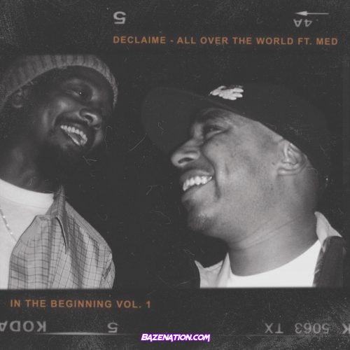 Declaime & Madlib – All Over The World feat. MED Mp3 Download