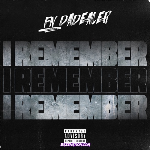 FN DaDealer - I Remember