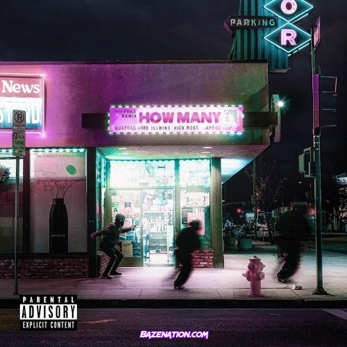 Guapdad 4000, !llmind & Rick Ross - How Many (Remix) Mp3 Download