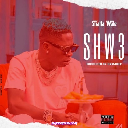 Shatta Wale – Shw3 Mp3 Download