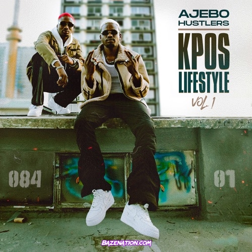 Ajebo Hustlers – Kpos Mp3 Download