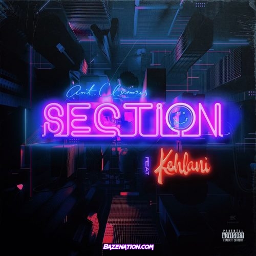 Ant Clemons - Section (feat. Kehlani) Mp3 Download