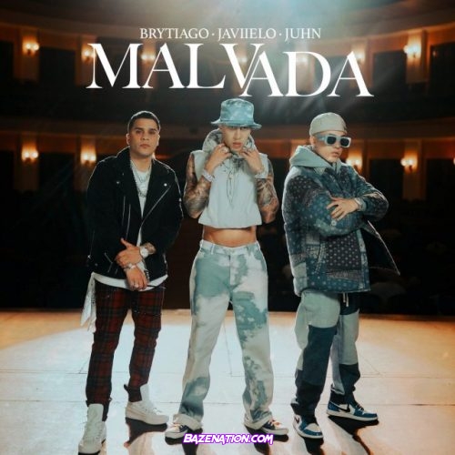 Brytiago, Juhn, Javiielo – Malvada Mp3 Download