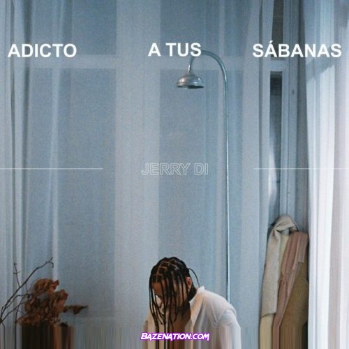 Jerry Di – Adicto A Tus Sábanas Mp3 Download