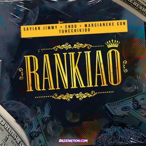 Sayian Jimmy, Endo, Marcianeke, Tunechikidd – Rankiao Mp3 Download